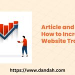Dandah-Digital-Introduction; Dandah-Digital-Digital-Marketing-Service-Firm; Danish-Ashraf-Founder-&-CEO-Dandah-Digital; Dandah-Digital-SEO-Service; Dandah-Digital-Content-Writing-Service; SEO-Service; Organic-Traffic; increase-Website-Traffic, Grow-Website-Traffic; Backlink-Creation; Featured-Snippet; Content-Creation; SEO-Optimize-Content; SEO-Google-Guideline
