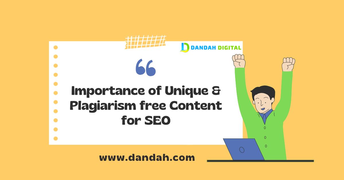 Importance of Plagiarism-Free Content for SEO - Dandah Digital
