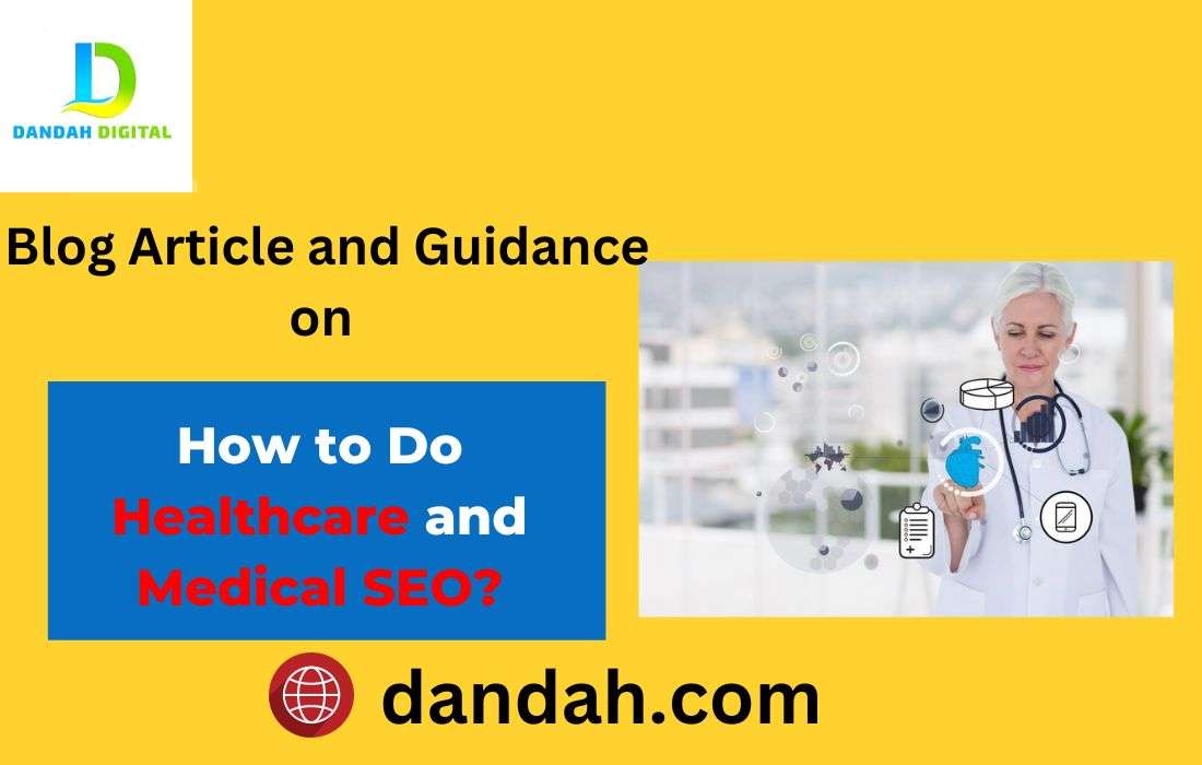 Dandah, Dandah-Digital, Leading-Digital-Marketing-Service-Firm, Healthcare-SEO, Medical-SEO, Healthcare-Marketing, Medical-Marketing, SEO-Strategy, Digital-Health, Healthcare-Industry, Medical-Content, Health-Tech, Healthcare-Trends, Medical-Website, SEO-Tips, Healthcare-Providers, Healthcare-Technology, Healthcare-Analytics, Medical-Practice, Healthcare-Digital-Marketing, Medical-SEO-Expert, Medical-SEO-Agency, Healthcare-SEO-Consultant
