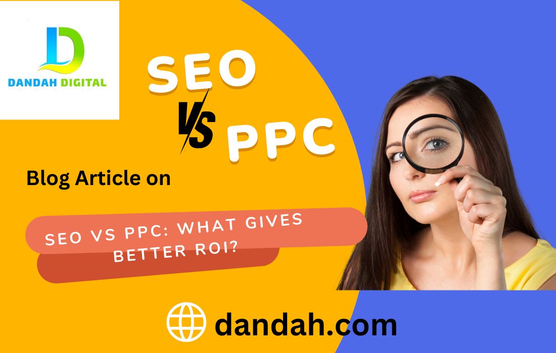dandah, dandah-digital, seo, search-engine, search-engine-optimization, google-search, organic-traffic, organic-searxh, ppc, pay-per-click, google-ads, online-marketing