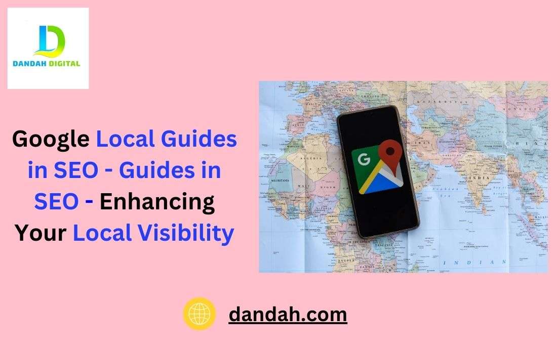 seo, search-engine, search-engine-optimization, google-search, organic-traffic, Dandah, Dandah-Digital, LocalSEO, Google-Local-Guides, SEO-Strategy, Local-Visibility, Local-Search, Digital-Marketing, Google-Maps, Local-Business, Online-Presence