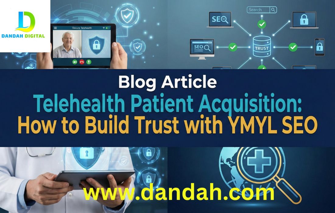 Telehealth Patient Acquisition: How to Build Trust with YMYL SEO