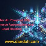 Dandah-Digital, B2B-E-Commerce, E-Commerce-Advertising, n8n-in-E-Commerce, n8n-E-Commerce-Automation, Lead-n8n-Automation, N8N-Leads, n8n-b2b-Leads